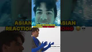 Asian or NonAsian Reaction Gone Wrong [upl. by Randolf]