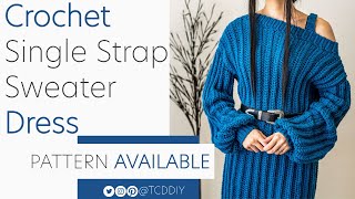 Crochet Single Strap Sweater Dress  Pattern amp Tutorial DIY [upl. by Acnoib218]