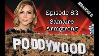 Episode 82  Poddywood Interviews Samaire Armstrong [upl. by Alic]