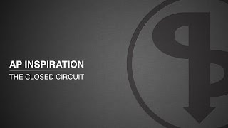 AP Inspiration The Closed Circuit [upl. by Laurens]