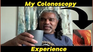 My Colonoscopy Experience [upl. by Rosel858]