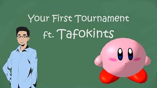 What to Do At Your First Tournament ft Tafokints  Super Smash Bros Melee [upl. by Orian]