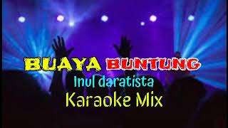 KARAOKE MIX BUAYA BUNTUNG [upl. by Allehcram]