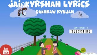 JAINKYRSHAH  BAKHRAW RYNJAH  OFFICIAL LYRICS VIDEO [upl. by Hulbert]