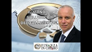 IL MONDO SULL’ORLO DEL FALLIMENTO [upl. by Lletnuahs]