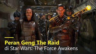 Peran Iko Uwais dan Geng The Raid di Film Star Wars [upl. by Atinna228]