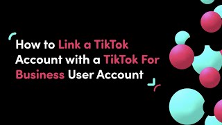 How to Link a TikTok Account with a TikTok For Business User Account [upl. by Mayberry]