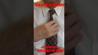 How to tie a tie in 10 seconds ￼ [upl. by Annahsit226]