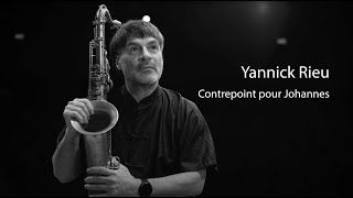 Contrepoint pour Johannes  Yannick Rieu “Symbiosis” [upl. by Nive291]