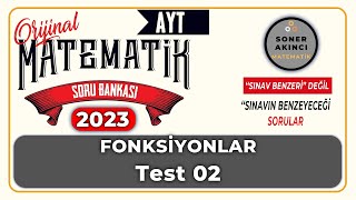 Fonksiyonlar TEST 02  ORİJİNAL AYT SORU BANKASI  Orijinal Matematik [upl. by Geffner]