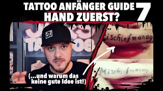 Tattoo Anfänger Guide 7 Hand zuerst und warum das keine gute Idee ist [upl. by Ailimac220]