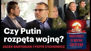 Czy Putin rozpęta III wojnę światową  Jacek Bartosiak i Piotr Zychowicz [upl. by Giddings]