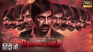 Ravanasura New Released Full Hindi Dubbed Action Movie  Superstar Ravi Teja New South Movie 2023 [upl. by Noakes]