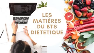 BTS DIETETIQUE  Les matières étudiées mes conseils [upl. by Trilby]