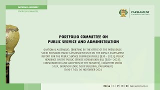 Portfolio Committee on Public Service and Administration 06 November 2024 [upl. by Abagael788]