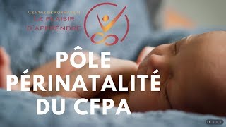 Pôle périnatalité du CFPA [upl. by Sternick]