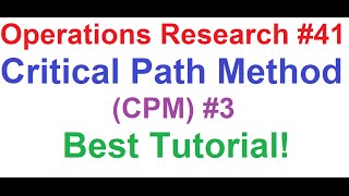 Operations Research Tutorial 41 Network Analysis 9Critical Path MethodCPM 3Best Tutorial [upl. by Southworth]