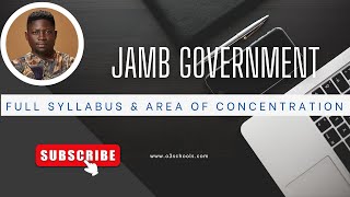 JAMB GOVERNMENT 2025 Full Syllabus and Area of Concentration [upl. by Nadbus]