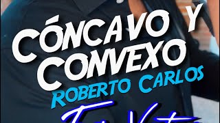 Cóncavo y Convexo Roberto Carlos cover Eric Ventura [upl. by Rasec]