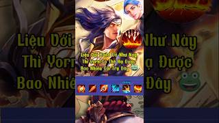 Với Build Đồ Như Này Thì Yorn Có Thể Hạ Được Bao Nhiêu Cái Trụ Đây 🐸 lienquanmobile aov shorts [upl. by Neslund]