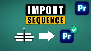 How to IMPORT a SEQUENCE from Another Premiere Project in Premiere Pro [upl. by Meilen497]