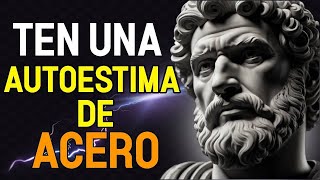 12 CLAVES ESTOICAS Para Una AUTOESTIMA INDESTRUCTIBLE ESTOICISMO [upl. by Heath]