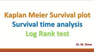 Kaplan Meier Survival plot Survival time analysis Log Rank test [upl. by Tuchman]