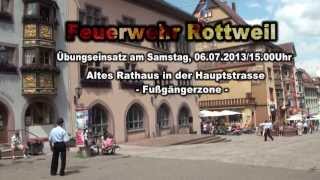 Feuerwehr Rottweil Hauptübung am 06072013 [upl. by Mcdade]