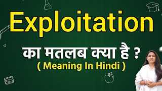 Exploitation meaning in hindi  Exploitation ka matlab kya hota hai  Word meaning [upl. by Naitsirt]