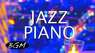 ジャズピアノインストゥルメンタルBGM！Jazz Piano Music！Cafe Music！お部屋をラウンジ気分に！ [upl. by Angelico775]