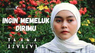 quotINGIN MEMELUK DIRIMUquot  IVA MAURA MONARKY cover [upl. by Merth]