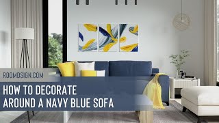 How to Decorate Around a Navy Blue Sofa [upl. by Jennica]