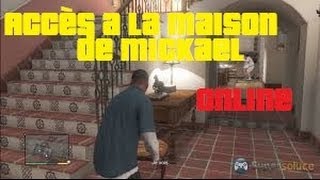 Gta 5 Online  Rentrer dans la maison de Mickaël  FR [upl. by Nohsad]