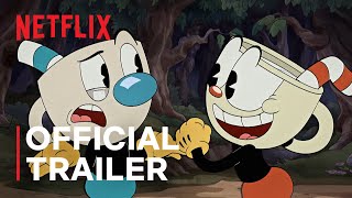 THE CUPHEAD SHOW  Official Trailer  Netflix [upl. by Reinal909]