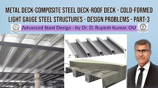 ASD19Metal DeckComposite Steel DeckRoof DeckColdFormed LightGauge Steel StructureDesign Problem [upl. by Asiret]