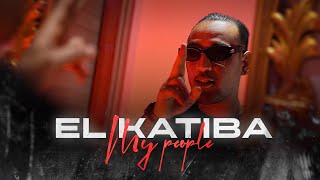 EL KATIBA  My People Clip Officiel [upl. by Usanis]