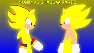 Sonic Takes on Shadow in the Battle of the Century [upl. by Ybsorc839]