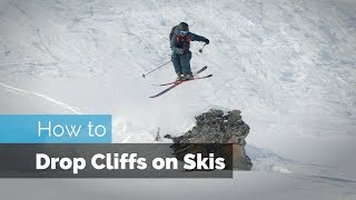 How to Drop on Skis  Cliff Dropping [upl. by Jayne]