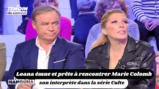 Loana émue et prête à rencontrer Marie Colomb son interprète dans la série Culte [upl. by Barayon]