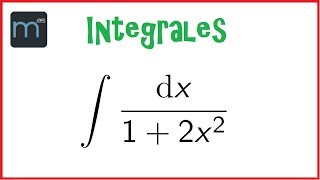 Integrales de tipo arcotangente integral primitiva primitivas Bachillerato [upl. by Gnirol]