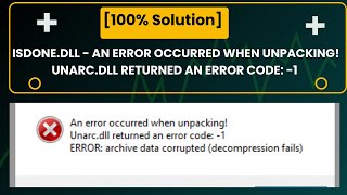 100 Solution ISDonedll  An error occurred when unpacking Unarcdll returned an error code 1 [upl. by Ecirahc35]