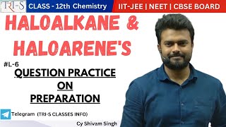 6 QUESTION PRACTICE ON PREPARATION OF ALKYL amp ARYL HALIDE IITJEENEET CLASS 12TH CBSE [upl. by Yatnuahc]