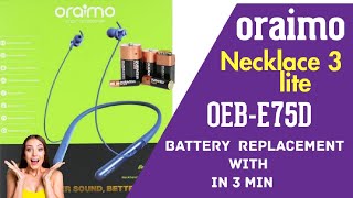 oraimo necklace 3 lite battery replacement  oraimo  bluetooth battery replacement [upl. by Sahcnip]