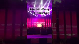 Najwa Latif  Kosong  Frenster2023 part 2 [upl. by Enilegna]