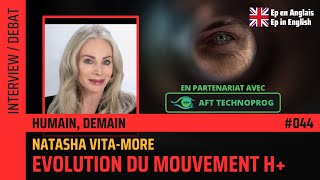 L’évolution du mouvement Transhumaniste – avec Natasha VitaMore [upl. by Zerimar]