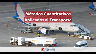 Curso Métodos Cuantitativos Aplicados al Transporte [upl. by Bixler]