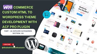 WordPress WooCommerce Custom Theme Development  ACF Pro Plugin  Explore Categories Section  03 [upl. by Eigla491]