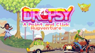 Dropsy A Point amp Click Hugventure [upl. by Lothario]