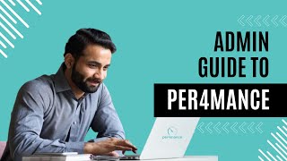 Admin Guide to Per4mance [upl. by Anaiv288]