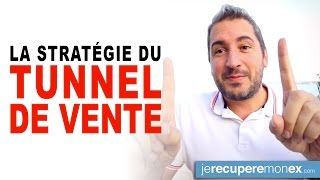 LA STRATÉGIE DU TUNNEL DE VENTE [upl. by Arateehc]